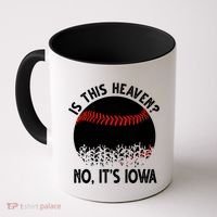 Is It Heaven No It's Iowa Baseball Lover Coffee Mug thumb 0