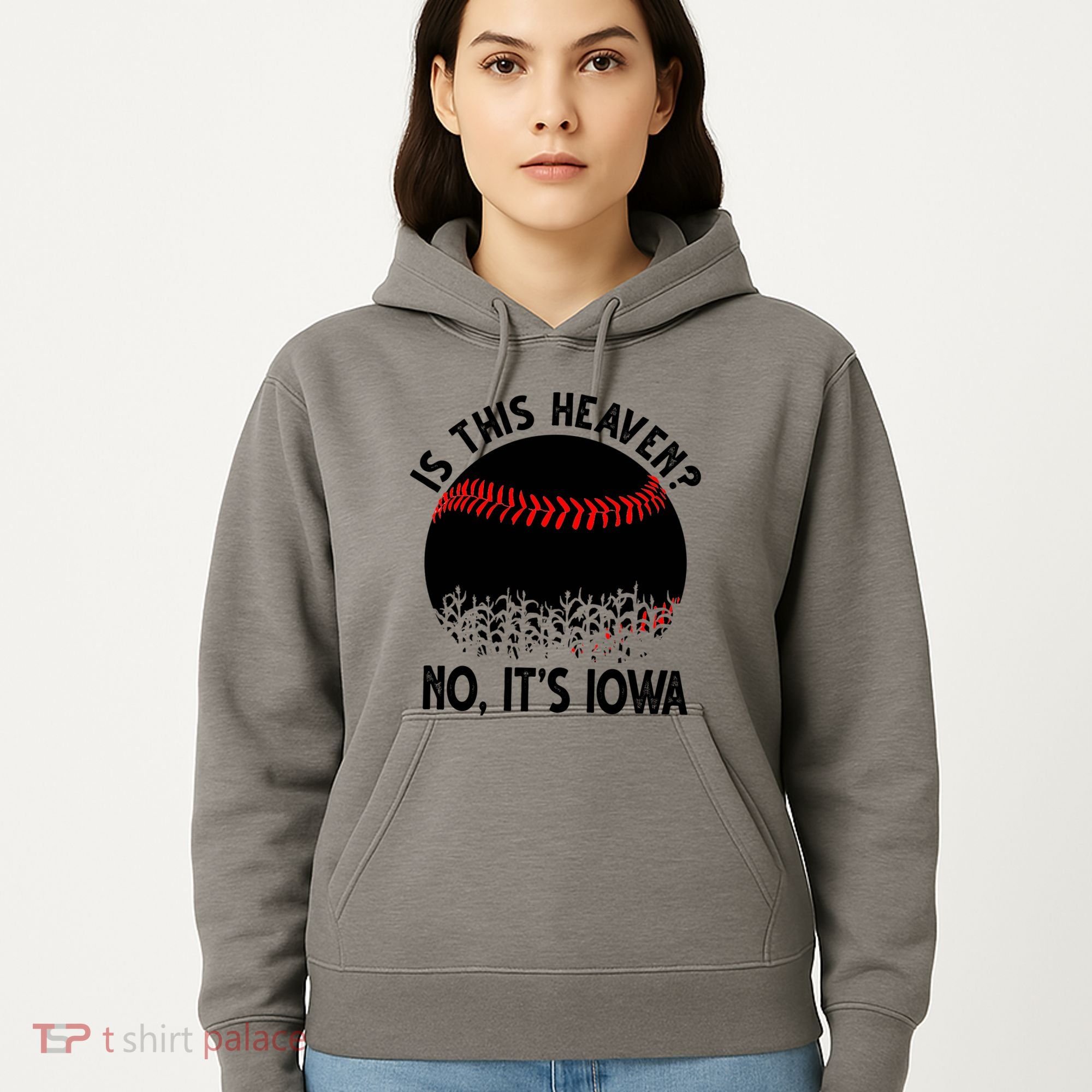 Is It Heaven No It's Iowa Baseball Lover Hoodie