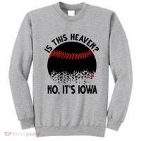 Is It Heaven No It's Iowa Baseball Lover Sweatshirt thumb 0