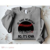 Is It Heaven No It's Iowa Baseball Lover Sweatshirt thumb 2