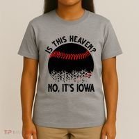 Is It Heaven No It's Iowa Baseball Lover T-Shirt thumb 4