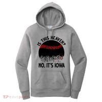 Is It Heaven No It's Iowa Baseball Lover Women's Hoodie thumb 0