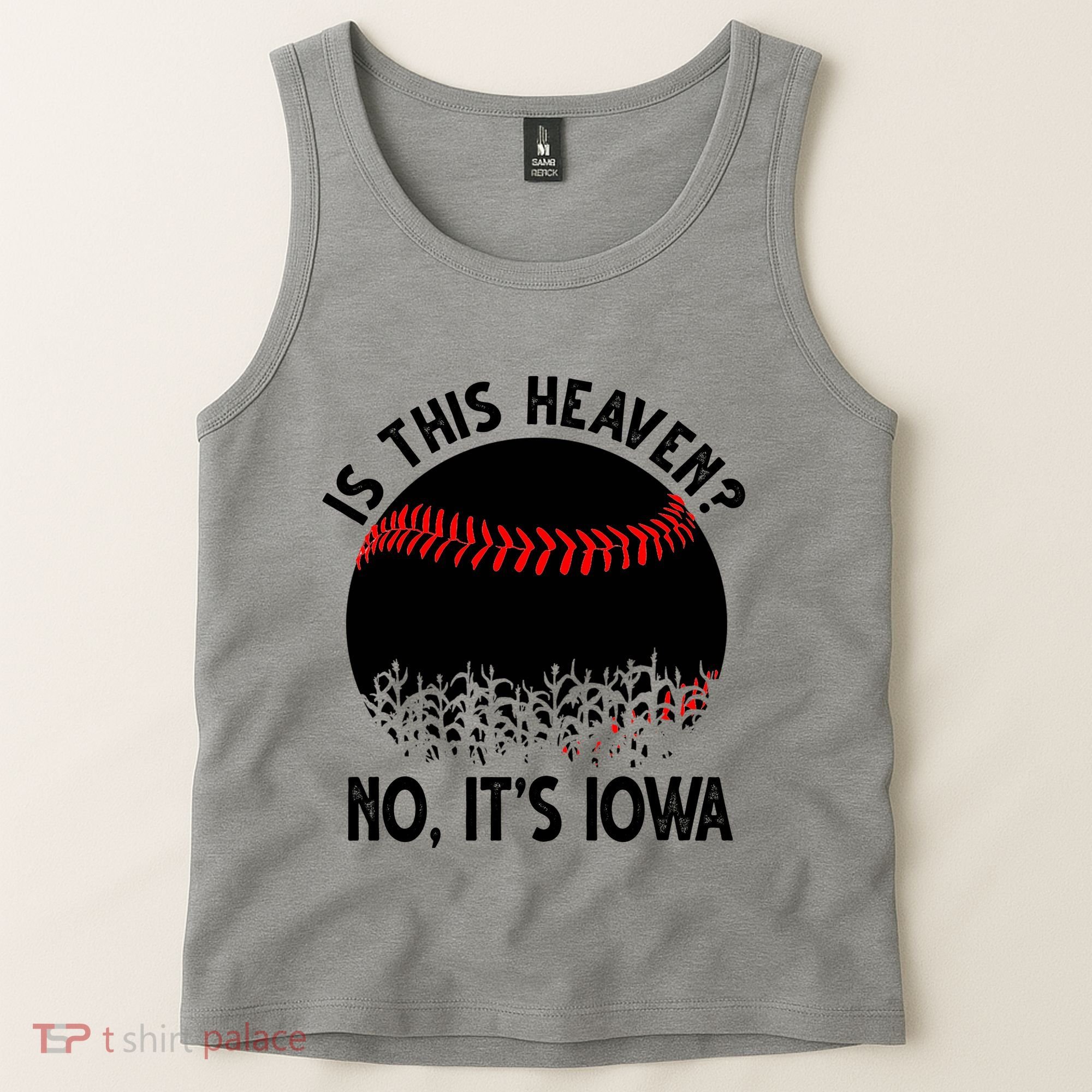 Is It Heaven No It's Iowa Baseball Lover Tank Top