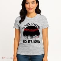 Is It Heaven No It's Iowa Baseball Lover Women's T-Shirt thumb 4