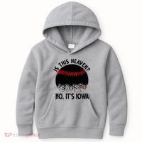 Is It Heaven No It's Iowa Baseball Lover Kids Hoodie thumb 0