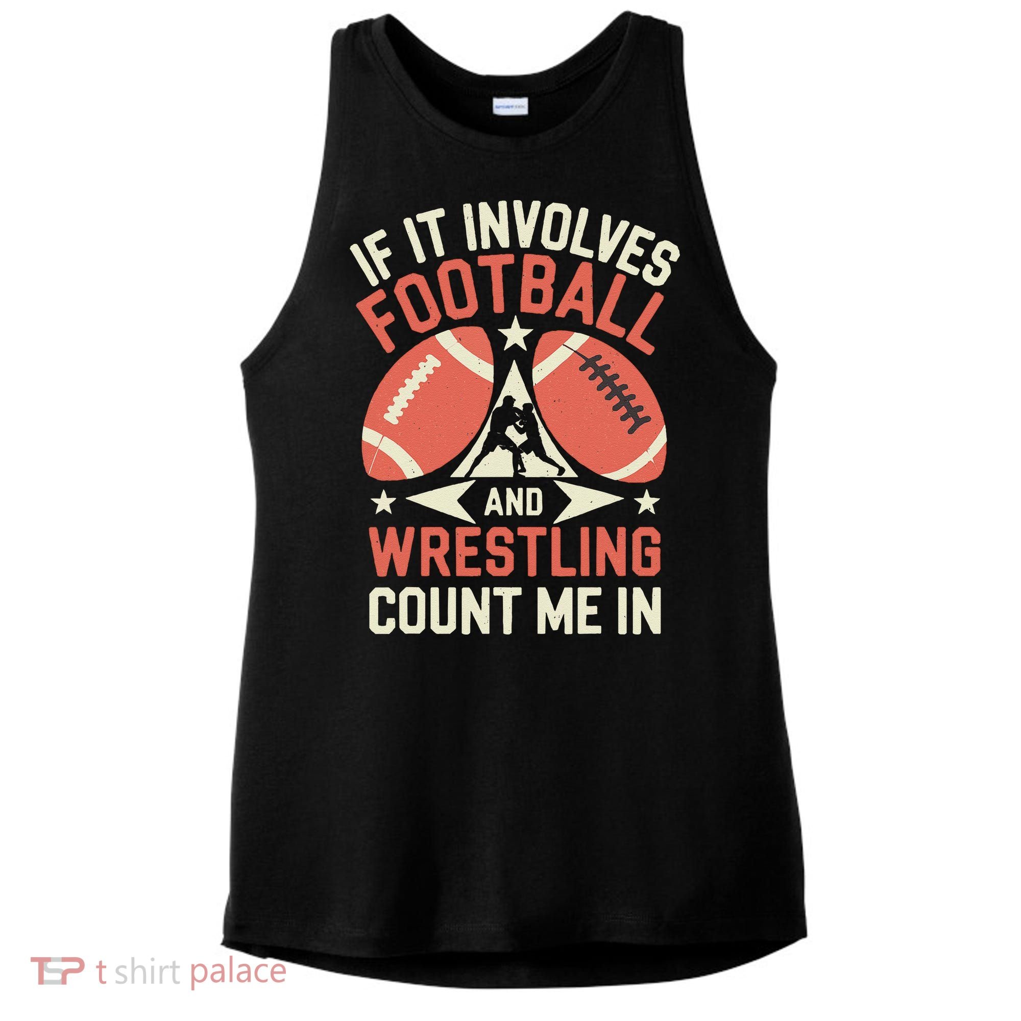If It Involves Football And Wrestling Count Me In Ladies PosiCharge Tri-Blend Wicking Tank