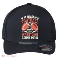 If It Involves Football And Wrestling Count Me In Flexfit Unipanel Trucker Cap thumb 0