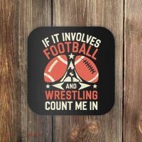 If It Involves Football And Wrestling Count Me In Coaster thumb 0