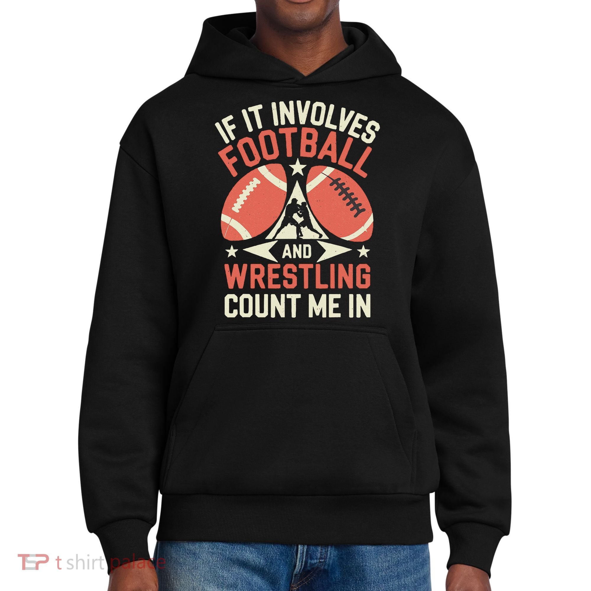 If It Involves Football And Wrestling Count Me In District V.I.T. Heavyweight Hoodie
