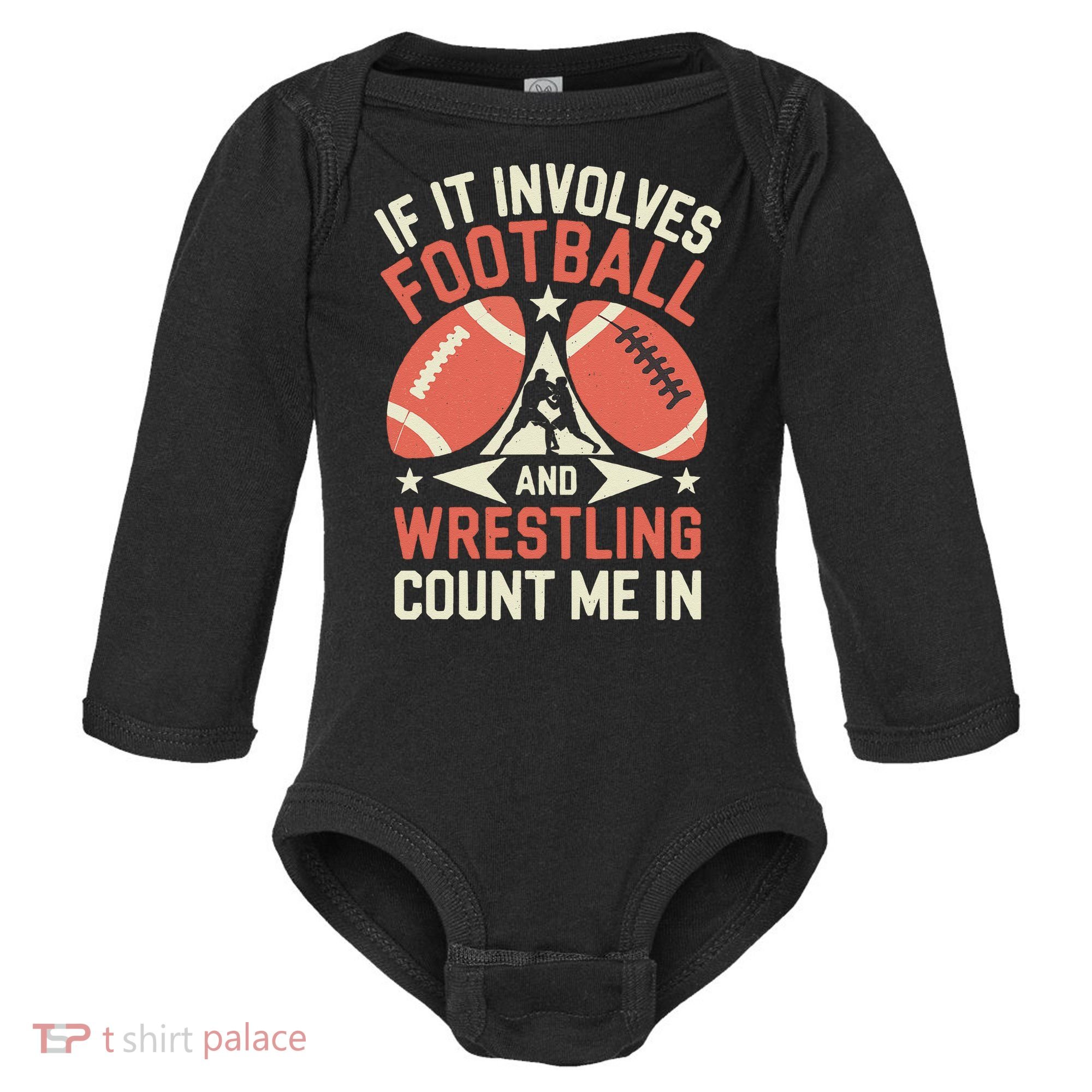 If It Involves Football And Wrestling Count Me In Baby Long Sleeve Bodysuit