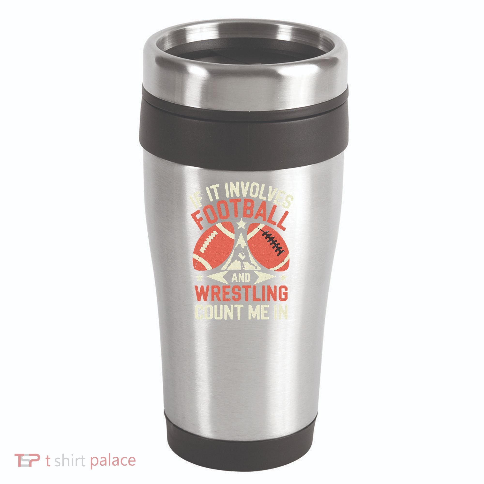 If It Involves Football And Wrestling Count Me In 16oz Travel Tumbler