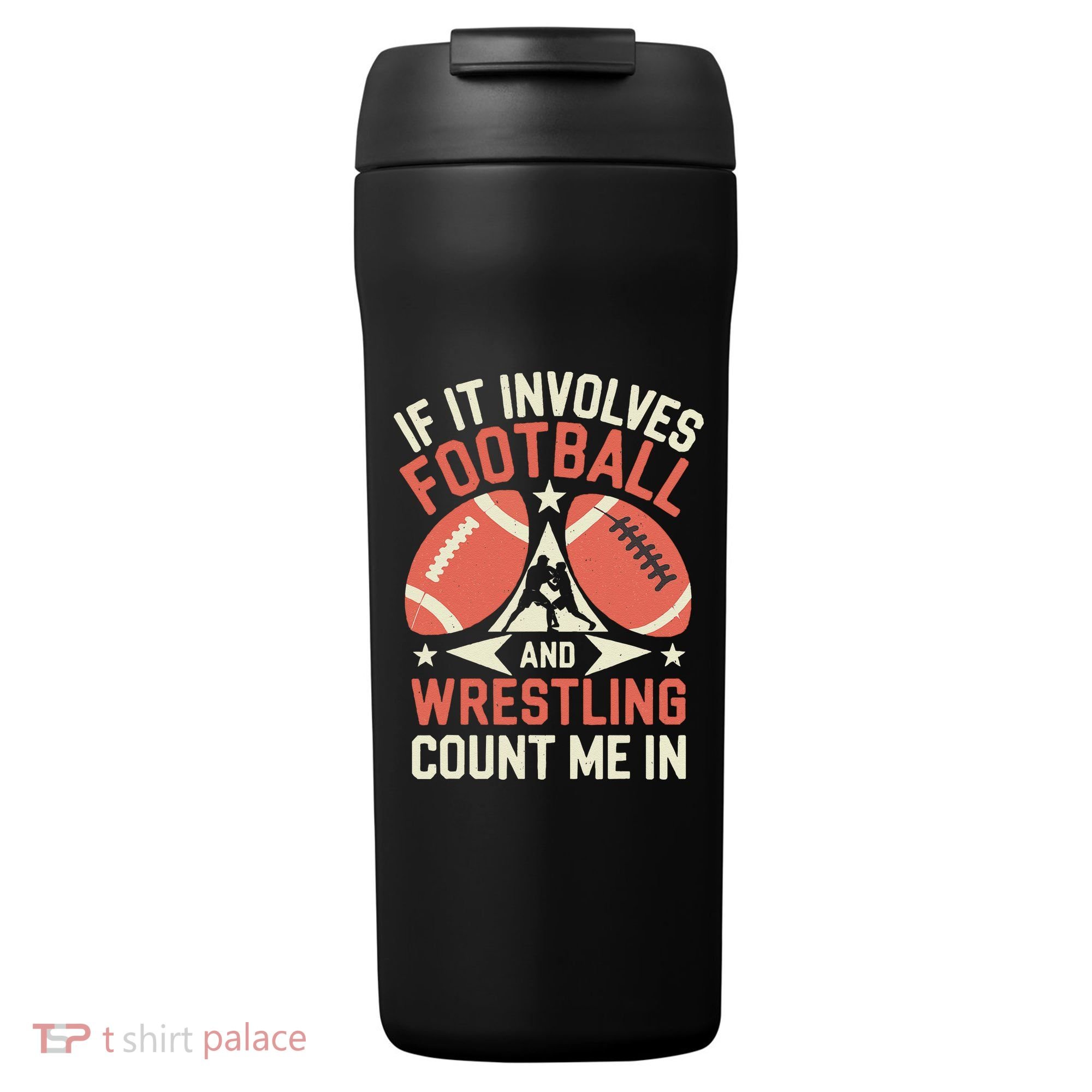 If It Involves Football And Wrestling Count Me In 24oz Duet Stainless Steel Tumbler