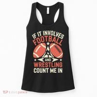 If It Involves Football And Wrestling Count Me In Women's Tank Top thumb 0