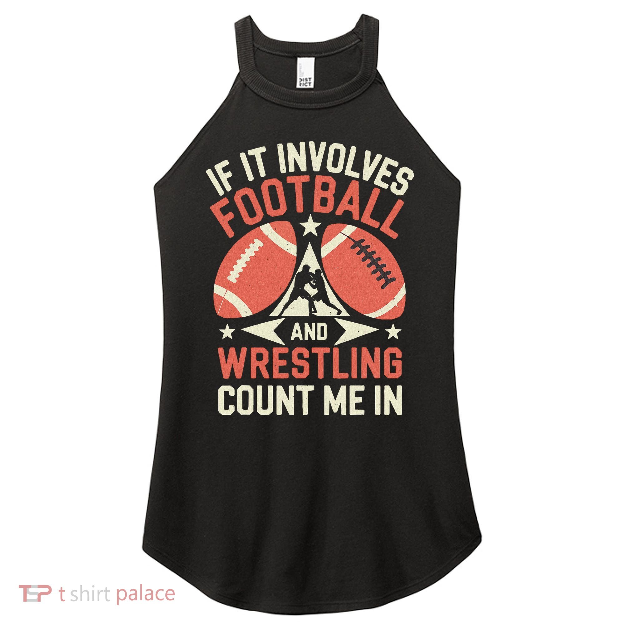 If It Involves Football And Wrestling Count Me In Women's Perfect Tri Rocker Tank