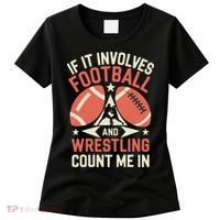 If It Involves Football And Wrestling Count Me In Women's T-Shirt thumb 0