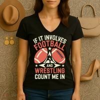If It Involves Football And Wrestling Count Me In Women's V-Neck T-Shirt thumb 3