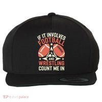 If It Involves Football And Wrestling Count Me In Wool Snapback Cap thumb 0