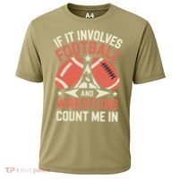 If It Involves Football And Wrestling Count Me In Cooling Performance Crew T-Shirt thumb 0