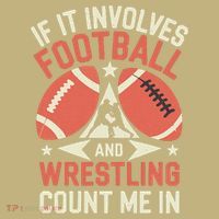 If It Involves Football And Wrestling Count Me In Mousepad thumb 1