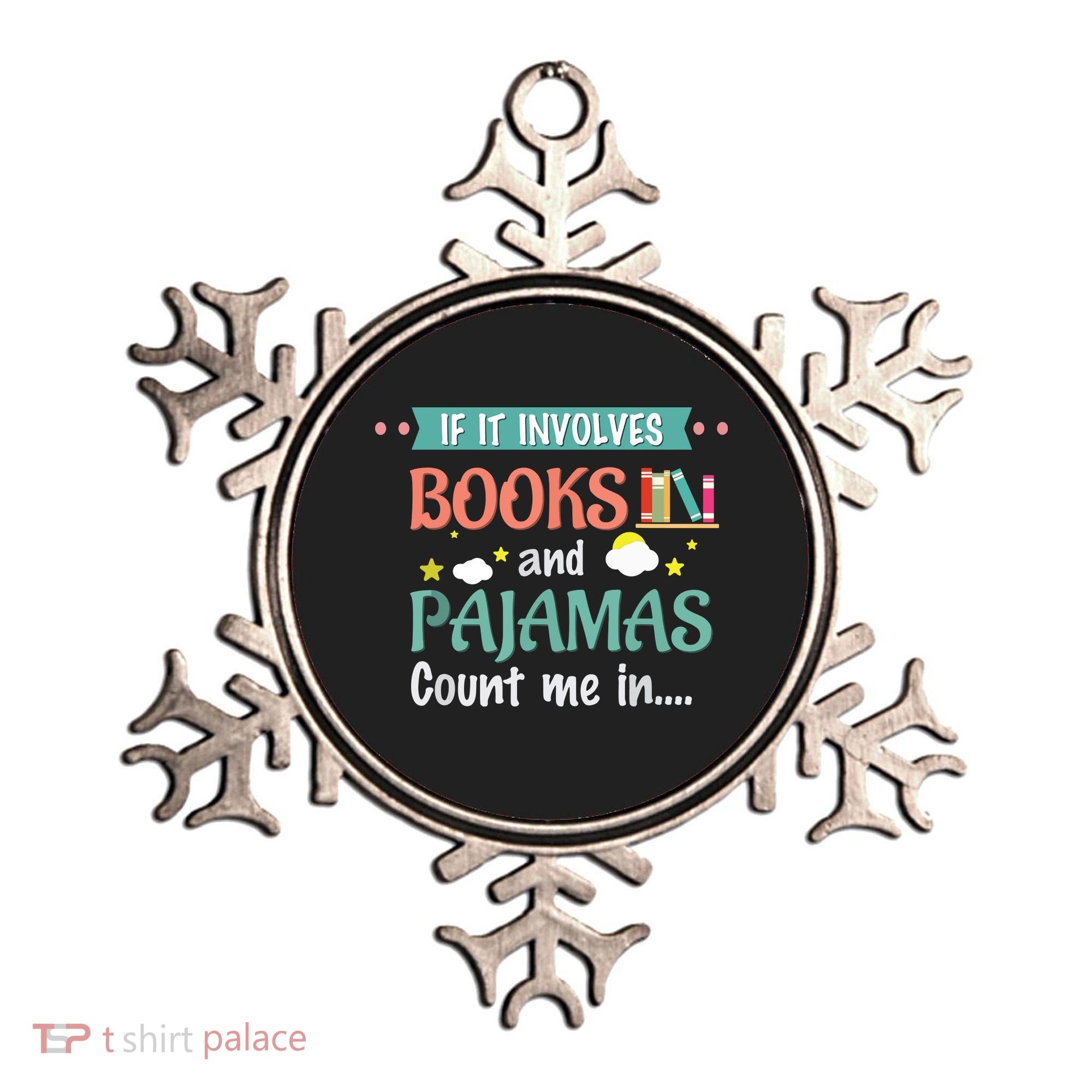 If It Involves Books And Pajamas Book Lover Gift Ornament