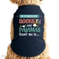 If It Involves Books And Pajamas Book Lover Gift Doggie Tank thumb 0