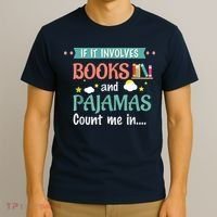 If It Involves Books And Pajamas Book Lover Gift T-Shirt thumb 3