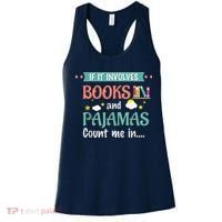 If It Involves Books And Pajamas Book Lover Gift Women's Tank Top thumb 0