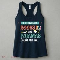 If It Involves Books And Pajamas Book Lover Gift Women's Tank Top thumb 3