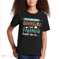 If It Involves Books And Pajamas Book Lover Gift Kids T-Shirt thumb 2