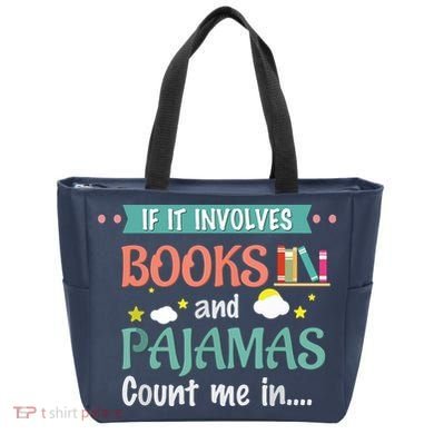 If It Involves Books And Pajamas Book Lover Gift Tote Bag