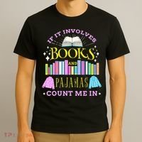 If It Involves Books and Pajamas Count Me In Librarian T-Shirt thumb 3