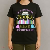 If It Involves Books and Pajamas Count Me In Librarian T-Shirt thumb 4