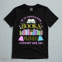 If It Involves Books and Pajamas Count Me In Librarian T-Shirt thumb 5