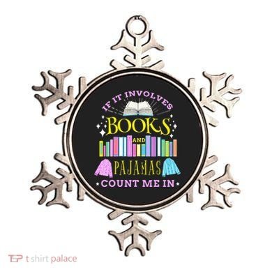 If It Involves Books and Pajamas Count Me In Librarian Ornament