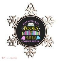 If It Involves Books and Pajamas Count Me In Librarian Ornament thumb 0