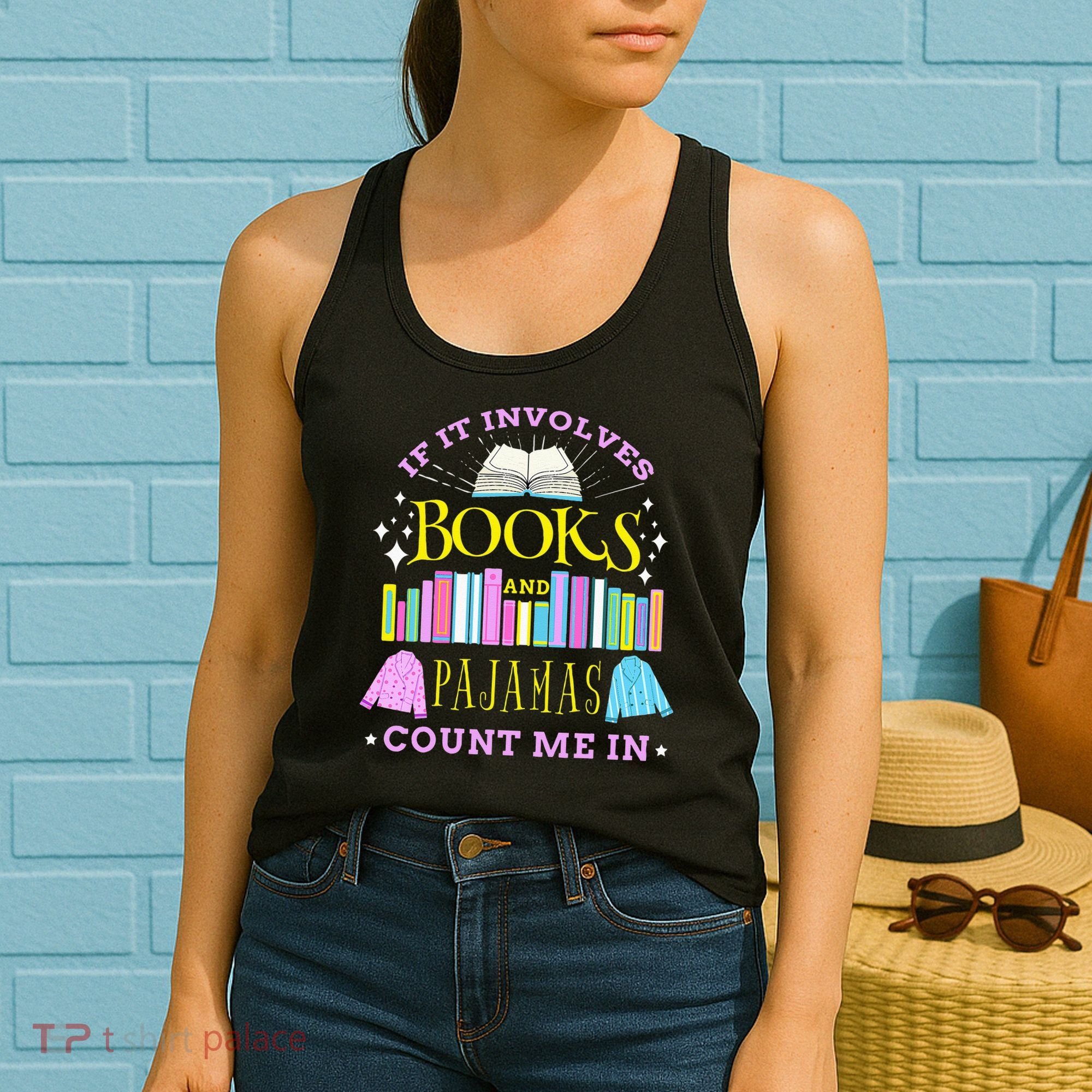 If It Involves Books and Pajamas Count Me In Librarian Women's Tank Top