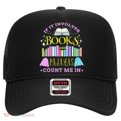 If It Involves Books and Pajamas Count Me In Librarian Hat
