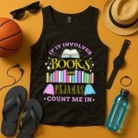 If It Involves Books and Pajamas Count Me In Librarian Tank Top thumb 4