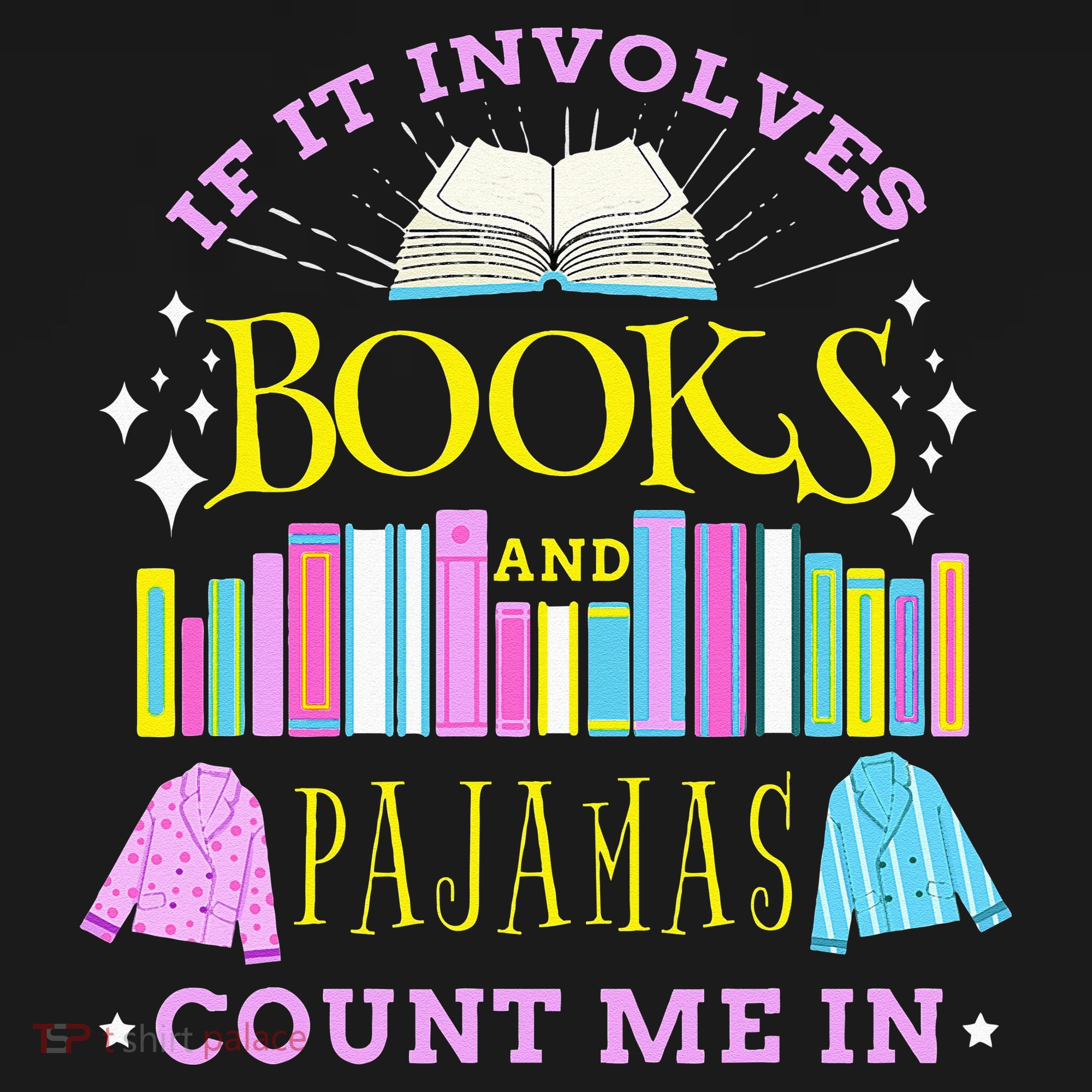 If It Involves Books and Pajamas Count Me In Librarian Toddler T-Shirt
