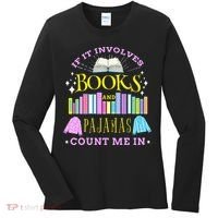 If It Involves Books and Pajamas Count Me In Librarian Women's Long Sleeve Shirt thumb 0