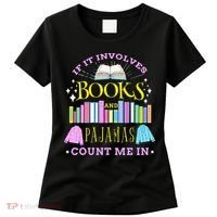 If It Involves Books and Pajamas Count Me In Librarian Women's T-Shirt thumb 0