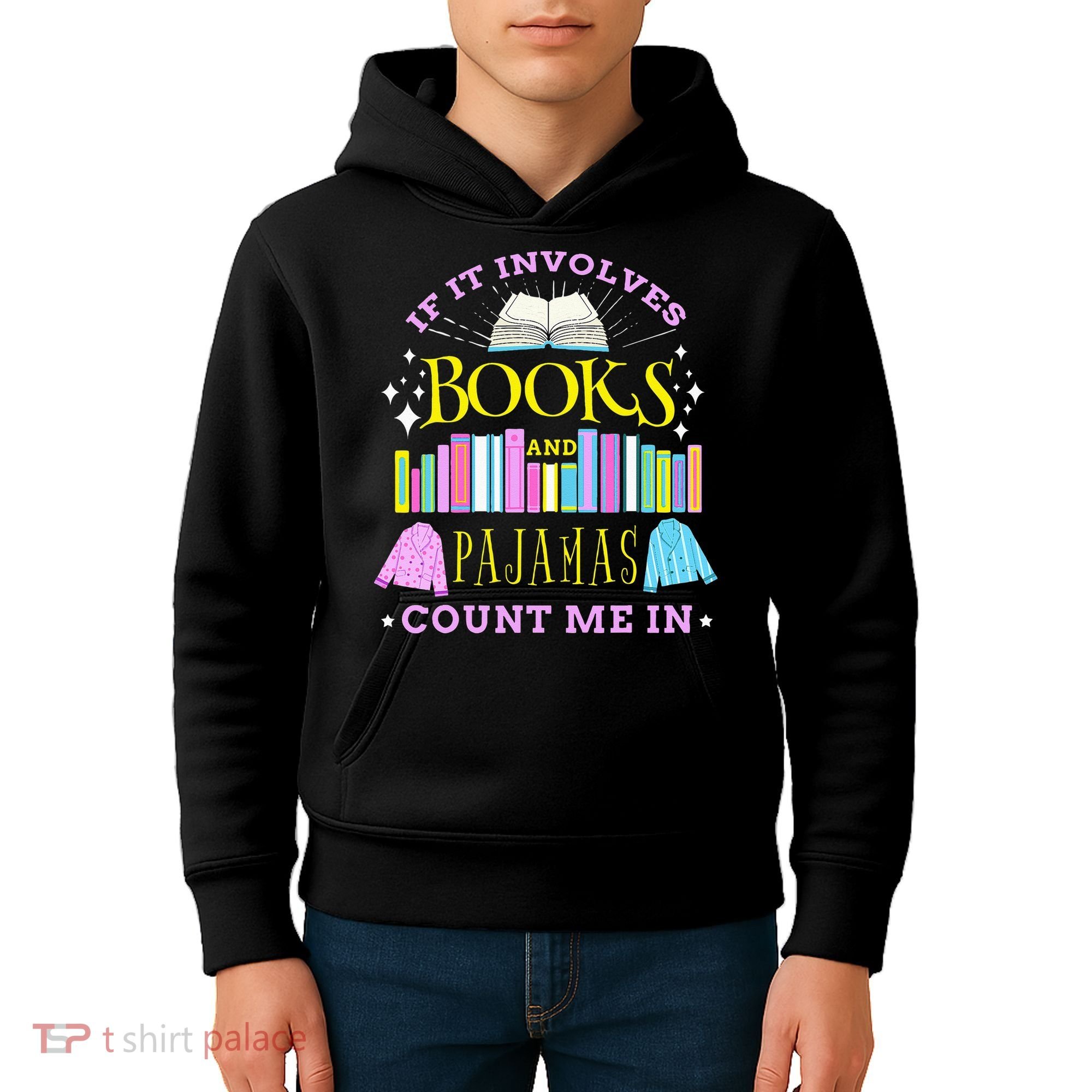 If It Involves Books and Pajamas Count Me In Librarian Kids Hoodie