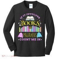 If It Involves Books and Pajamas Count Me In Librarian Kids Long Sleeve Shirt thumb 0