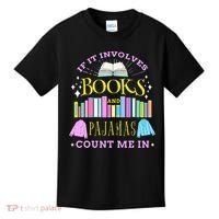 If It Involves Books and Pajamas Count Me In Librarian Kids T-Shirt thumb 0