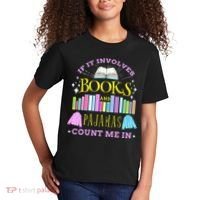 If It Involves Books and Pajamas Count Me In Librarian Kids T-Shirt thumb 2