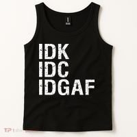 Idk Idc Idgaf Tank Top thumb 2
