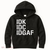 Idk Idc Idgaf Kids Hoodie thumb 0