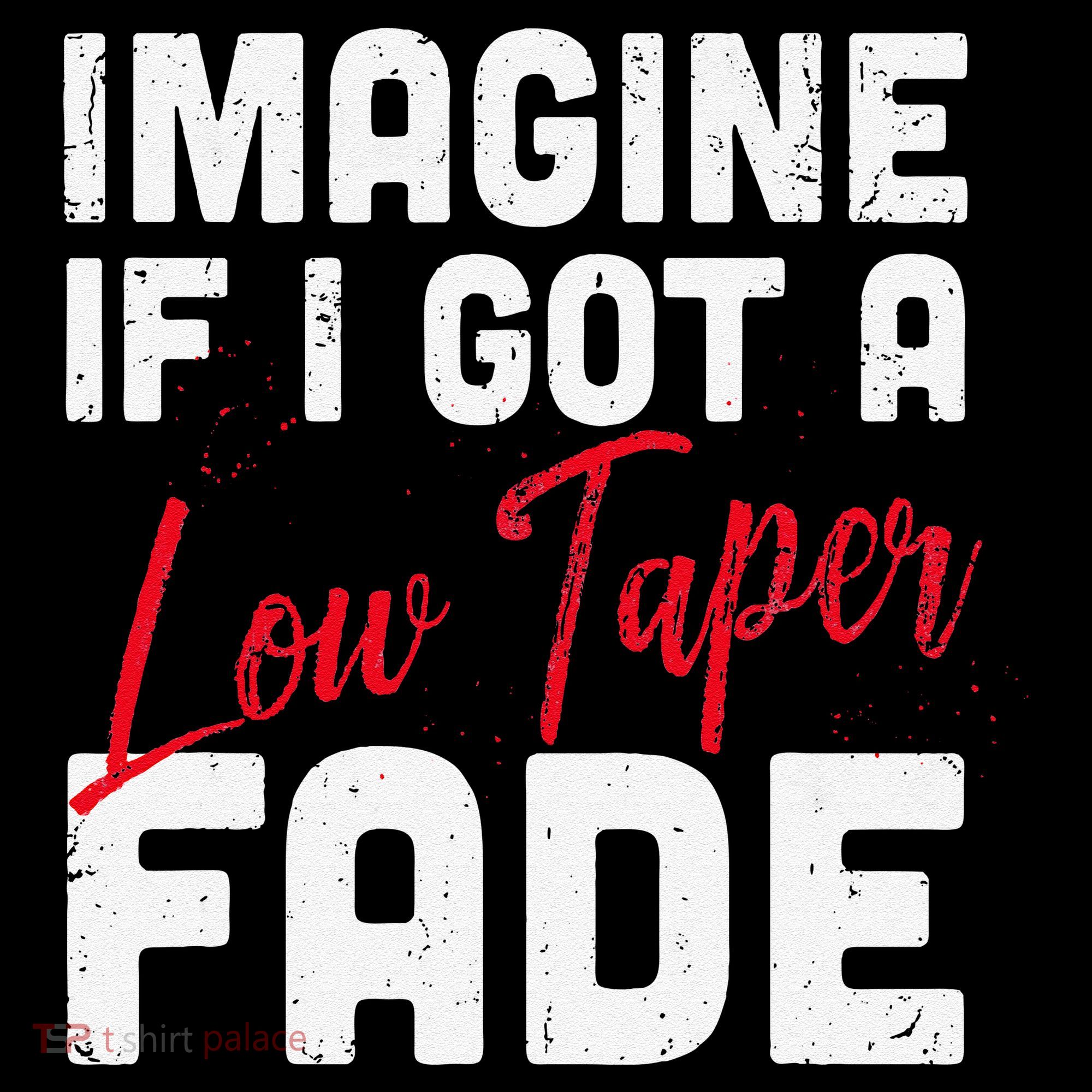 Imagine If I Got A Low Taper Fade Funny Hairstyle Meme Coffee Mug