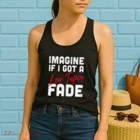 Imagine If I Got A Low Taper Fade Funny Hairstyle Meme Women's Tank Top thumb 2
