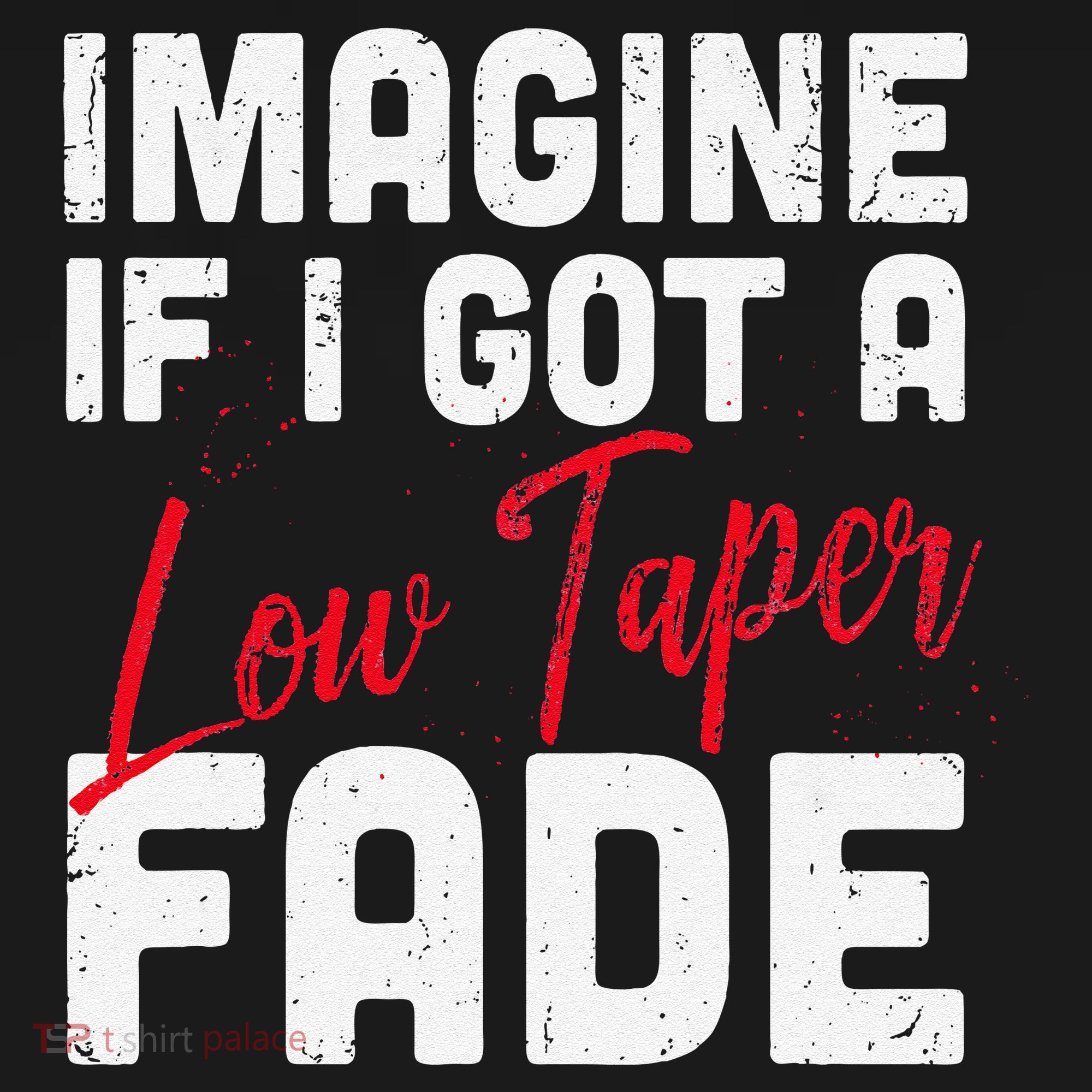 Imagine If I Got A Low Taper Fade Funny Hairstyle Meme Toddler Hoodie